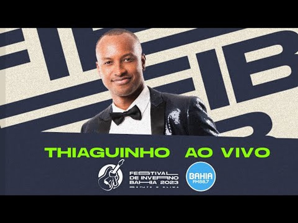 Thiaguinho Ao Vivo no Festival de Inverno Bahia 2023