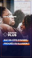BAC EN CÔTE D’IVOIRE : PROGRÈS OU ILLUSION ?