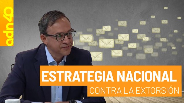 Estrategia Nacional Contra la Extorsión