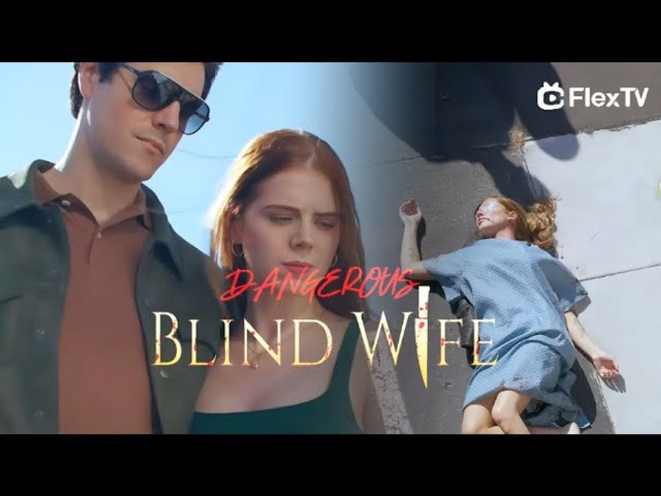 Dangerous Blind Wife Dramabox
