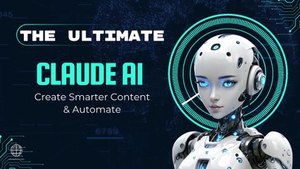 The Ultimate Claude AI Guide Boost Your Business with Smart Content & Automation