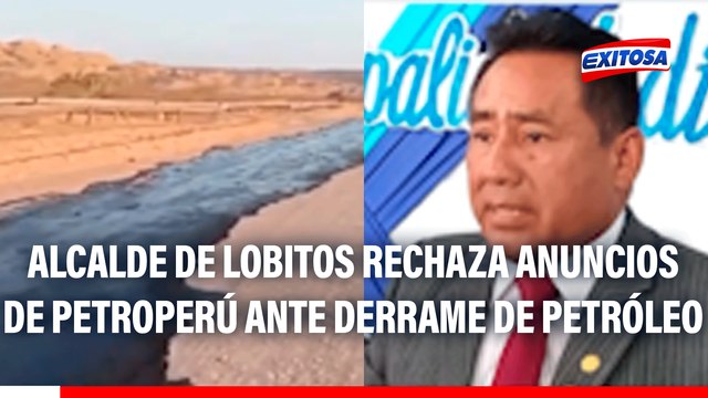 Alcalde de Lobitos rechaza anuncios de PetroPerú ante derrame de petróleo: Culpan a la población