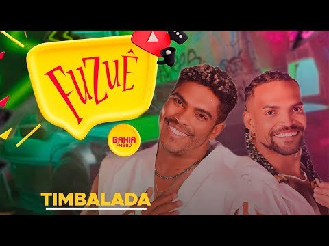 TIMBALADA - FUZUÊ BAHIA FM