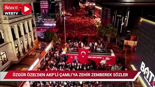 Özgür Özel'den AKP'li Çamlı'ya zehir zemberek sözler!