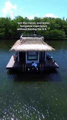 Get the Classic Overwater Bungalow Experience without Leaving the U.S
