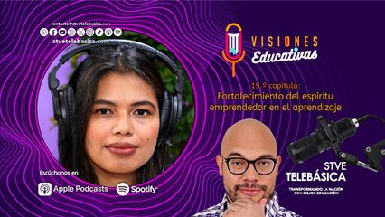 Visiones educativas: Espíritu emprendedor en el aprendizaje