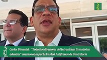 Carlos Pimentel: Todos los directores del Intrant han firmado las adendas