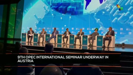 FTS 16:30 09-07: 9th OPEC International Seminar kicks off in Austria
