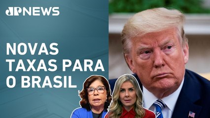 Donald Trump anuncia taxa de 50% aos produtos brasileiros; Dora Kramer e Deysi Cioccari analisam