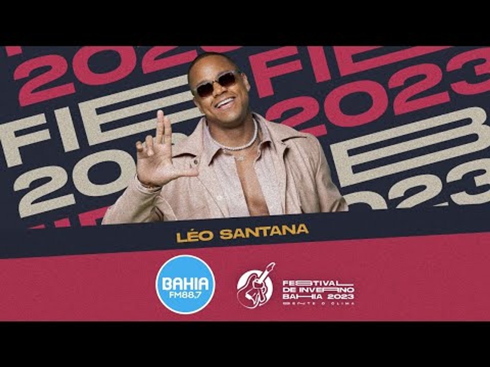 Léo Santana Ao Vivo no Festival de Inverno Bahia 2023