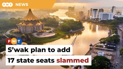 Reform group slams Sarawak’s plan to add 17 state seats