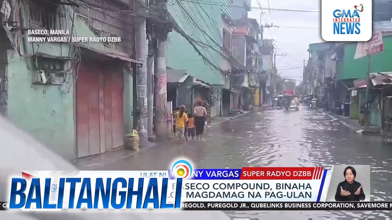 Ilang bahagi ng Baseco compound, binaha kasunod ng halos magdamag na pag-ulan | Balitanghali