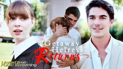 [HOT] The Getaway Heiress Returns Full HD