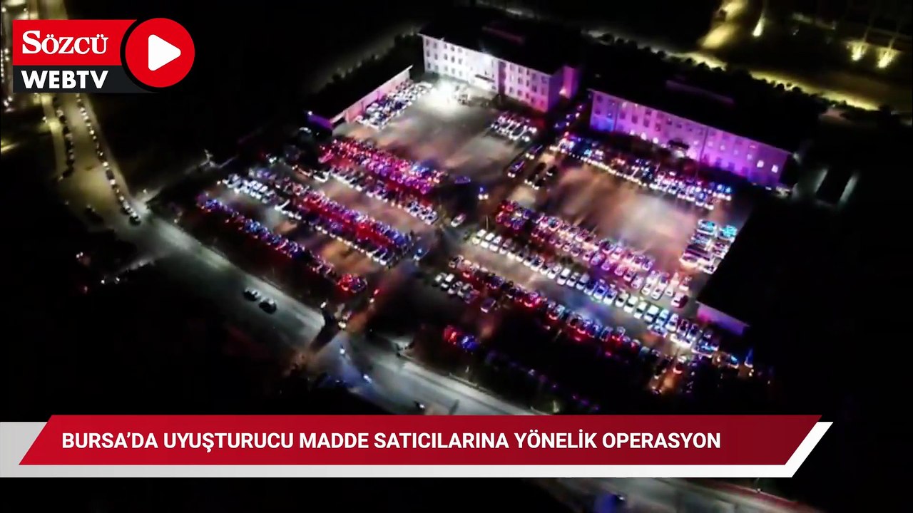 Bursa merkezli 21 ilde uyuşturucu operasyonu ; 304 gözaltı