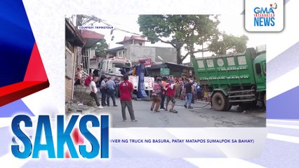 Saksi Recap: Driver ng truck ng basura, patay matapos sumalpok sa bahay  (Originally aired on July 8,2025)