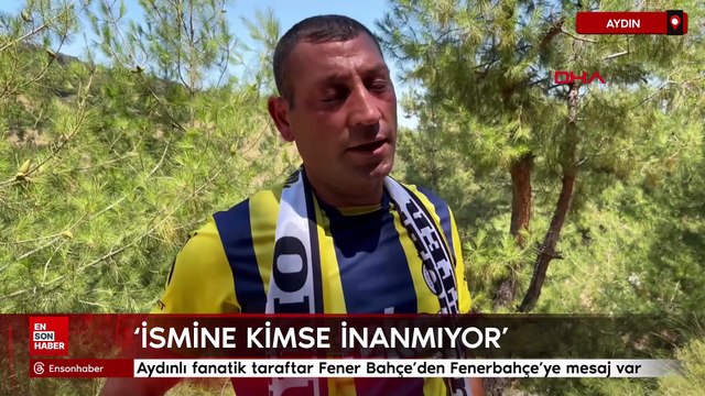 Aydınlı fanatik taraftar Fener Bahçe'den Fenerbahçe'ye mesaj var
