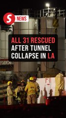 All 31 workers rescued from collapsed tunnel in Los Angeles