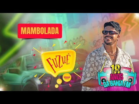 MAMBOLADA TRAZ GRANDES SUCESSOS PARA O FUZUÊ - AO VIVO