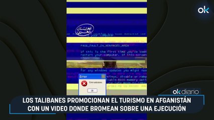 Los talibanes promocionan el turismo en Afganistán con un video donde bromean sobre una ejecución