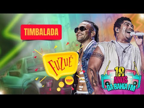 TIMBALADA AGITA O FUZUÊ DA BAHIA FM - AO VIVO