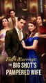 Flash Marriage- The Big Shots Pampered Wife