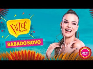 #BABADONOVO TRAZ O AXÉ PARA O FUZUÊ - AO VIVO