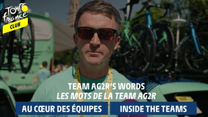 Inside Teams  - Team Decathlon AG2R La Mondiale's words