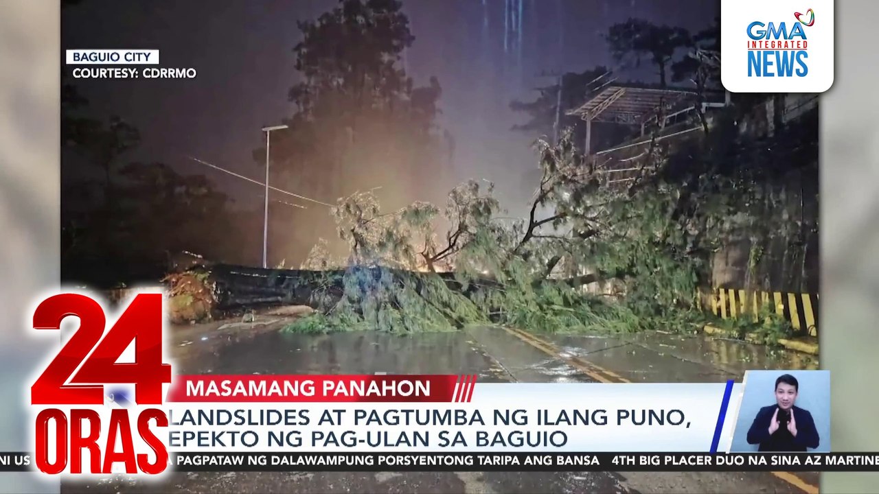 Landslides at pagtumba ng ilang puno, epekto ng pag-ulan sa Baguio; OCD: 42 areas ang binaha, NDRRMC: Bineberipika ang ulat na may isang nasawi sa Metro Manila | 24 Oras