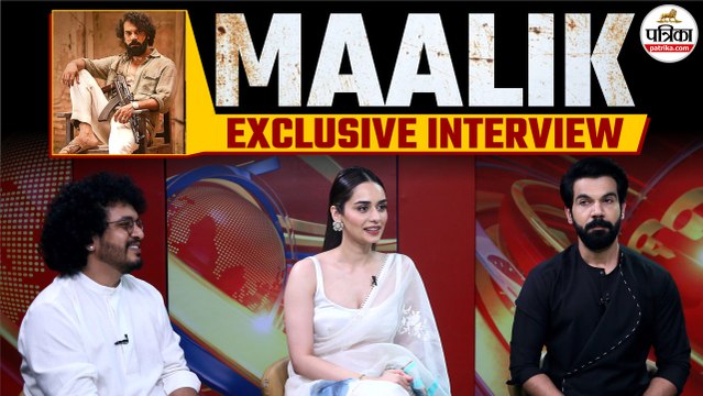 Maalik : फिल्म के बारे में सबकुछ | Rajkummar Rao | Manushi Chhillar | Pulkit | Exclusive Interview
