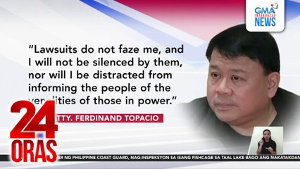 Atty. Topacio, hindi raw patitinag sa isinampa sa kanyang reklamong cyberlibel ni Sen. Hontiveros | 24 Oras