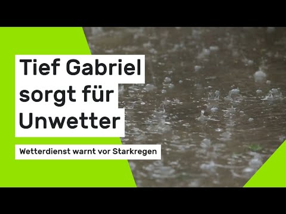 Tief Gabriel sorgt für Unwetter: Wetterdienst warnt vor Starkregen