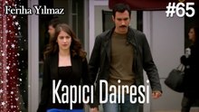 Kapıcı Dairesi #65  - The Kapıcı Kızı: Feriha