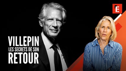 Dominique de Villepin : la stratégie derrière son retour