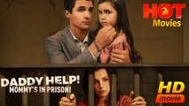 Daddy Help! Mommy’s in Prison! | Full Movie HD - New Drama ShortFilms Hot