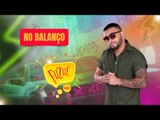 NO BALANÇO NO FUZUÊ - AO VIVO