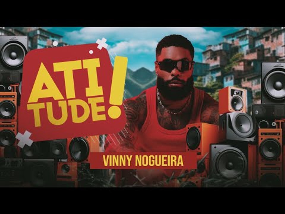 VINNY NOGUEIRA NO  ATITUDE 2025