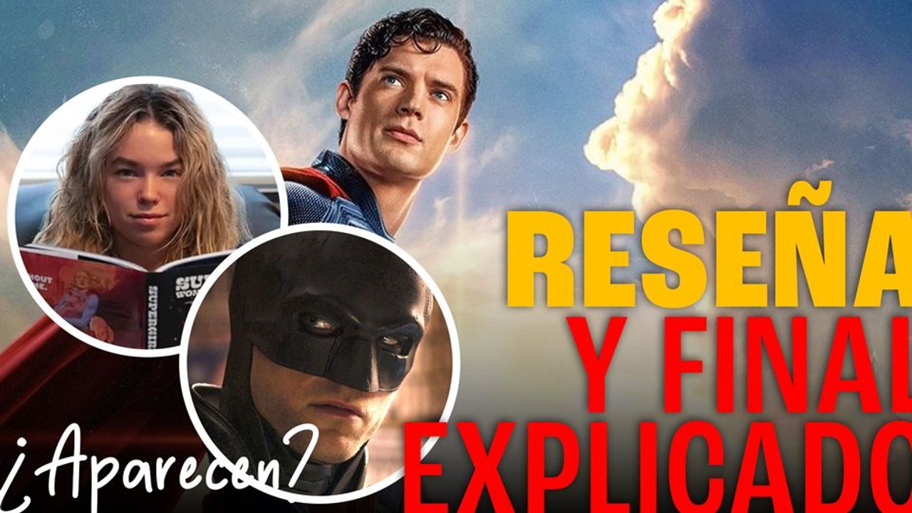 Opinión y final explicado de 'Superman' de James Gunn