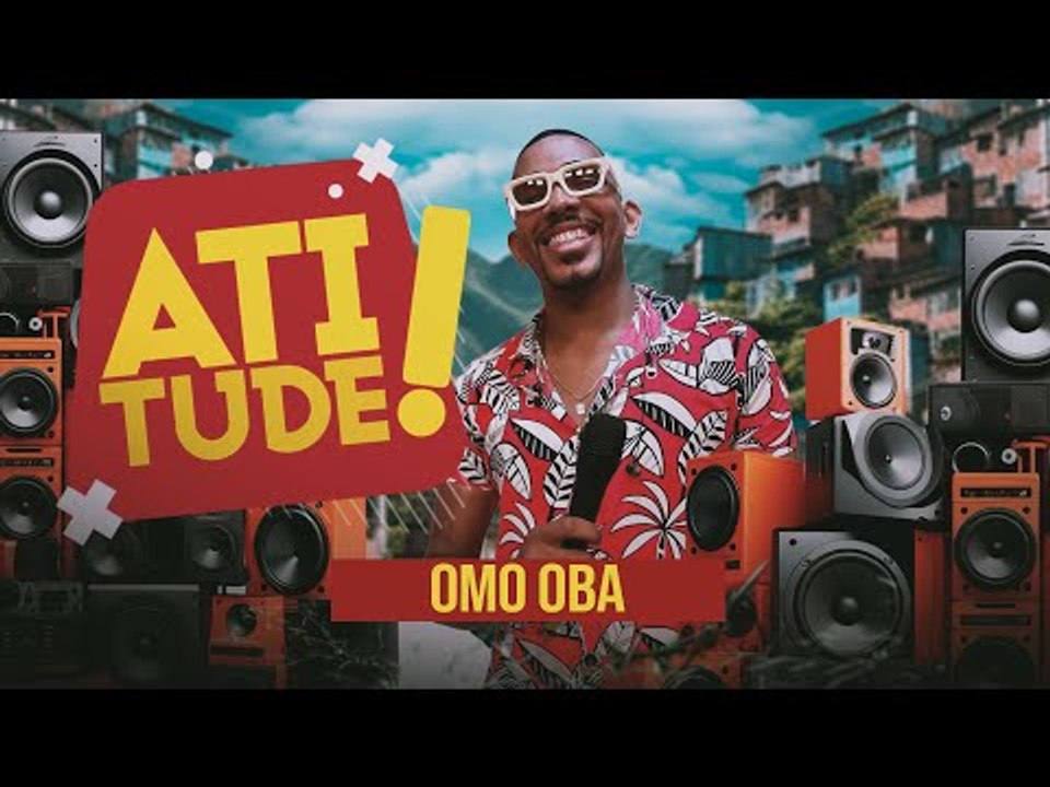 Omo Oba no Atitude da Bahia FM