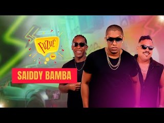 SAIDDY BAMBA NO FUZUÊ - AO VIVO