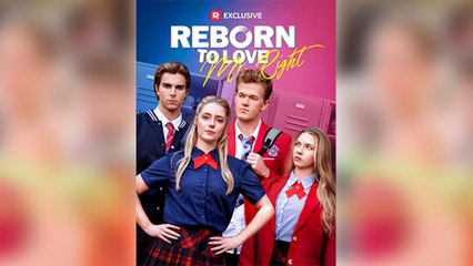 Reborn To Love Mr. Right- Full Episodes