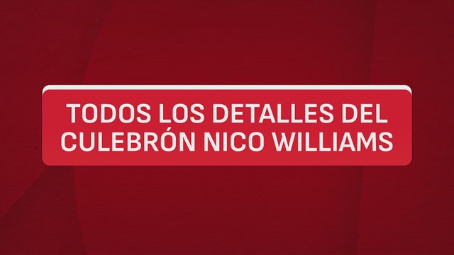 Los DETALLES del 'CULEBRÓN' por el FICHAJE de NICO WILLIAMS: BARCELONA vs ATHLETIC