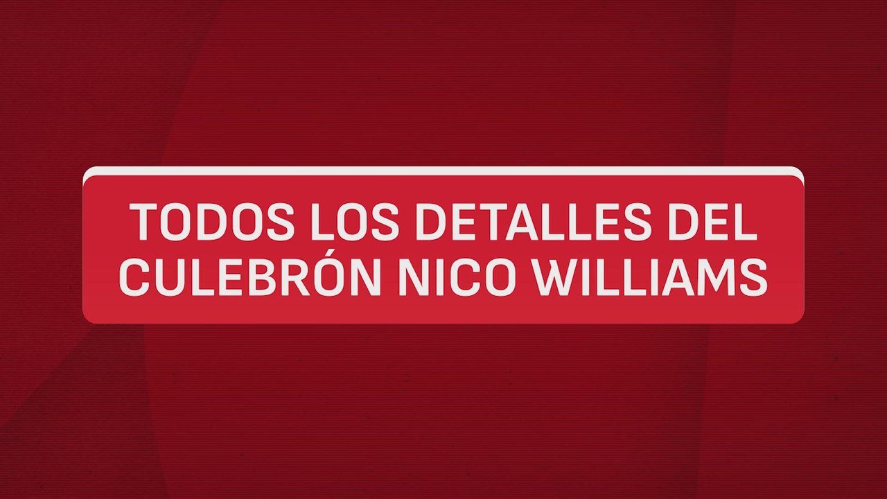 Los DETALLES del 'CULEBRÓN' por el FICHAJE de NICO WILLIAMS: BARCELONA vs ATHLETIC