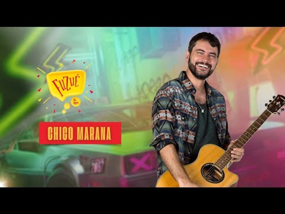 CHICO MARANA NO FUZUÊ - AO VIVO