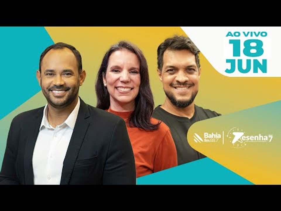 Resenha das 7, com Vanderson Nascimento - 18/06/25