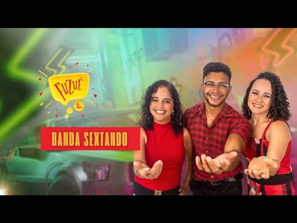 BANDA SEXTANDO NO FUZUÊ - AO VIVO