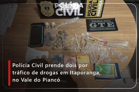 Polícia Civil prende dois por tráfico de drogas em Itaporanga, no Vale do Piancó