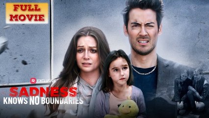 Sadness Knows No Boundaries- Full