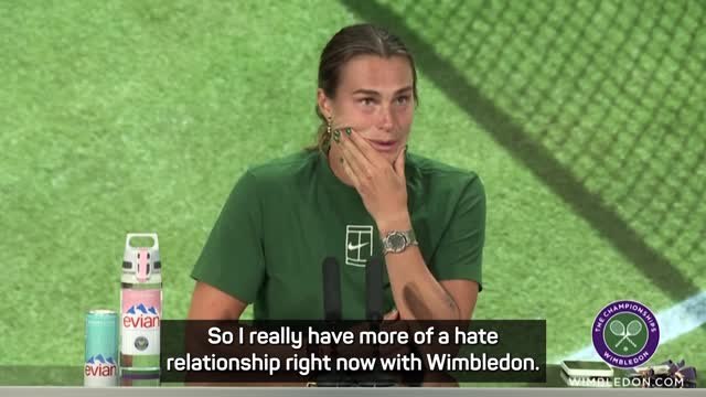 Sabalenka has 'hate relationship' with Wimbledon after shock semis defeat