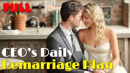 CEOs Daily Remarriage Plan #DramaBox