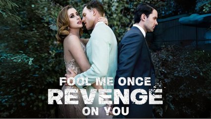 Fool Me Once Revenge On You - Full Movie